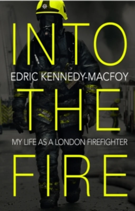 Image of Into the Fire. Paperback. By Edric KennedyMacfoy Books