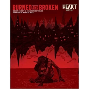 Image of Burned and Broken - Heart: The City Beneath Source Book