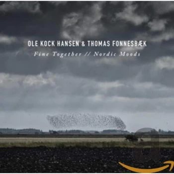 Image of Ole Kock Hansen / Thomas Fennesbaek - Fine Together/Nordic Moods CD
