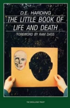 Image of The Little Book of Life and Death by Douglas Edison Harding Paperback