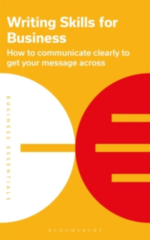 Image of Writing Skills for Business : How to communicate clearly to get your message across Paperback / softback