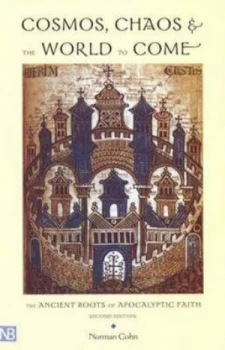 Image of Cosmos Chaos and the World to Come by Norman Cohn Book