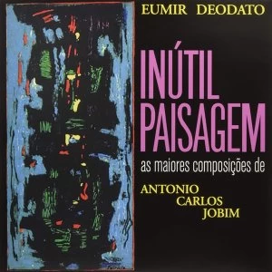 Image of Eumir Deodato - Inutil Paisagem Vinyl