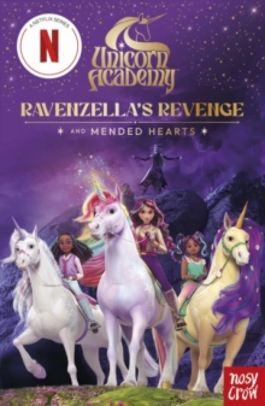 Image of Unicorn Academy: Ravenzella's Revenge and Mended Hearts : with 2 short illustrated stories for fans of the Netflix show Paperback / softback