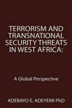 Image of Terrorism and Transnational Security Threats in West Africa Paperback
