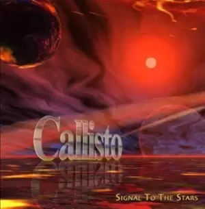 Image of Signal to the Stars by Callisto CD Album
