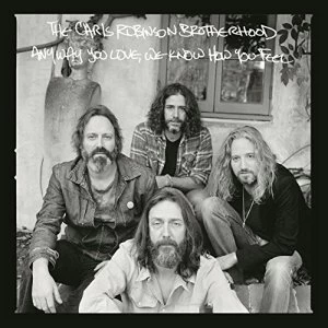 Image of Chris Robinson Brotherhood - Anyway You Love, We Know How You Feel Vinyl