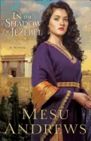 Image of in the shadow of jezebel a novel