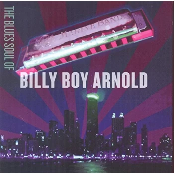 Image of Billy Boy Arnold - The Blues Soul of Billy Boy Arnold CD