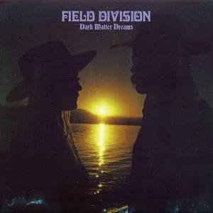 Image of Field Division - Dark Matter Dreams Vinyl