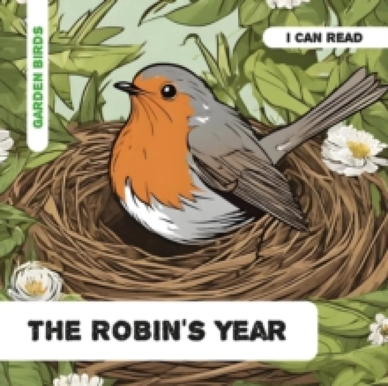 Image of The Robin's Year : Decodable Phonics Reader (Ages 5-7) Paperback / softback