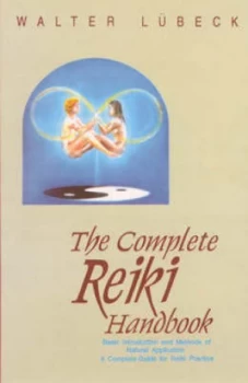 Image of Complete Reiki Handbook by Walter Lubeck Paperback