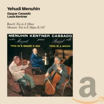 Image of Yehudi Menuhin - Ravel: Trio in a Minor/Mozart: Trio in E Major, K542 CD