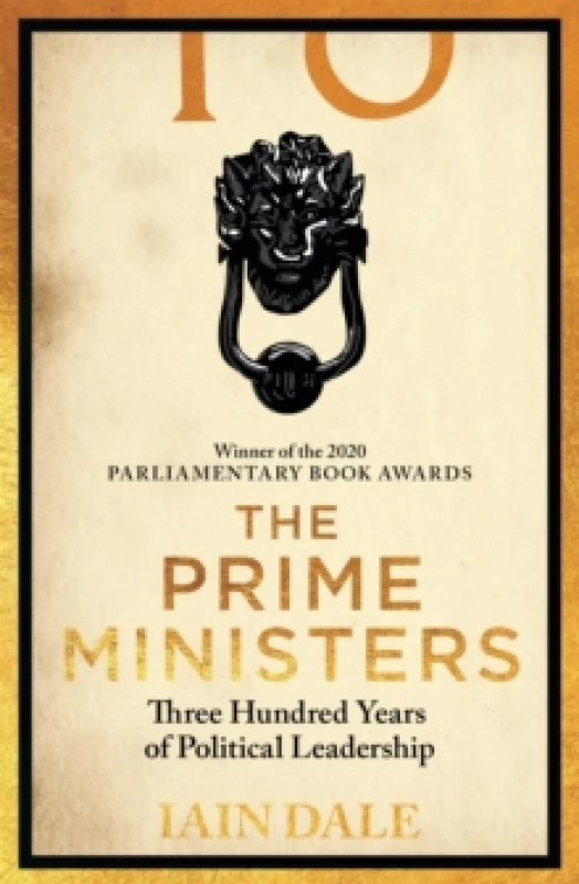 Image of The Prime Ministers : The Parliamentary Book Award-winning account of Britain's leaders - a must-read for anyone with an interest in British politics