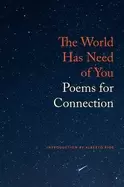 Image of world has need of you poems for connection