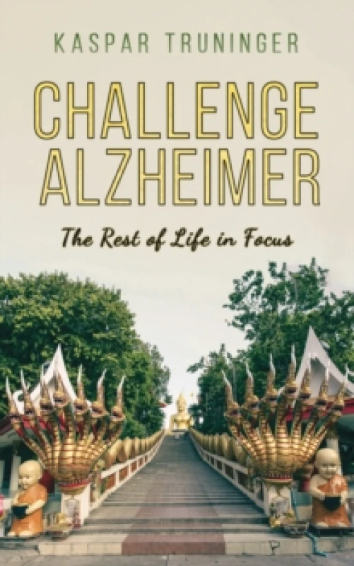 Image of Challenge Alzheimer : The Rest of Life in Focus Hardback