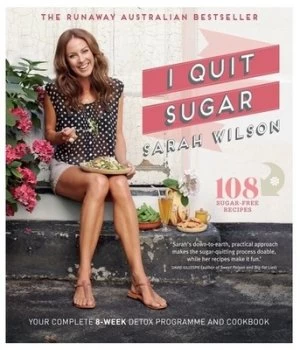 Image of I Quit Sugar by Sarah Wilson Paperback