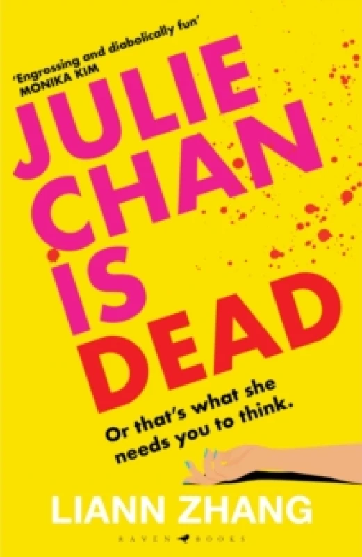 Image of Julie Chan is Dead : 'diabolically fun' Monika Kim Hardback