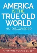Image of america is the true old world mu discovered