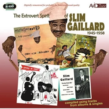 Image of Slim Gaillard - The Extrovert Spirit of Slim Gaillard 1945-1958 CD