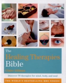 Image of The Healing Therapies Bible by Claire Gillman Paperback