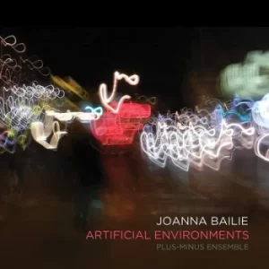 Image of Joanna Bailie Artificial Environments by Joanna Bailie CD Album