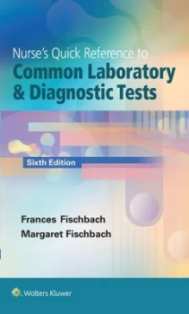 Image of Nurses quick reference to common laboratory & diagnostic tests by Frances Talaska Fischbach