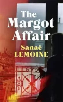 Image of The Margot affair by Sana Lemoine