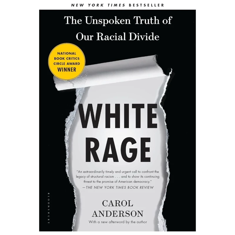Image of White Rage : The Unspoken Truth of Our Racial Divide Paperback / softback