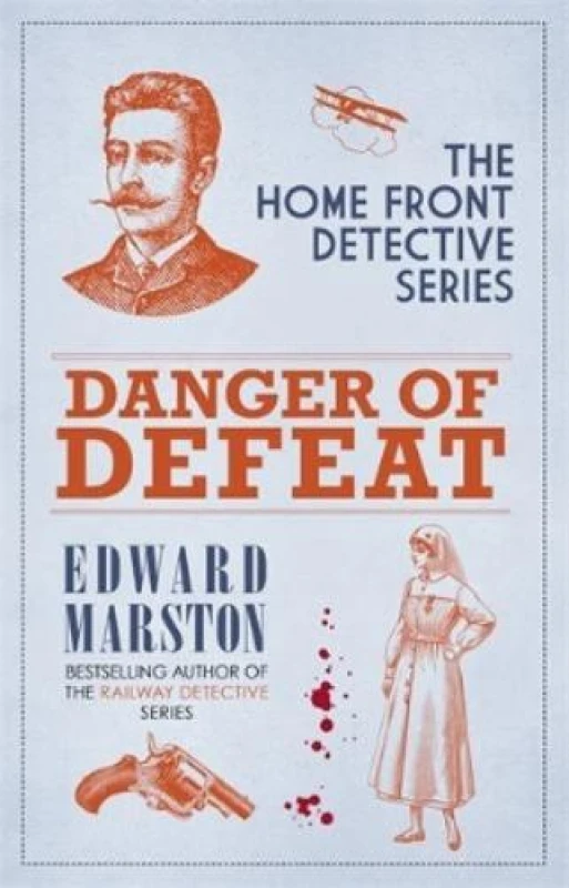Image of Danger of Defeat. Hardback. By Edward Marston Books
