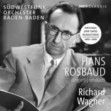 Image of Hans Rosbaud Conducts Richard Wagner