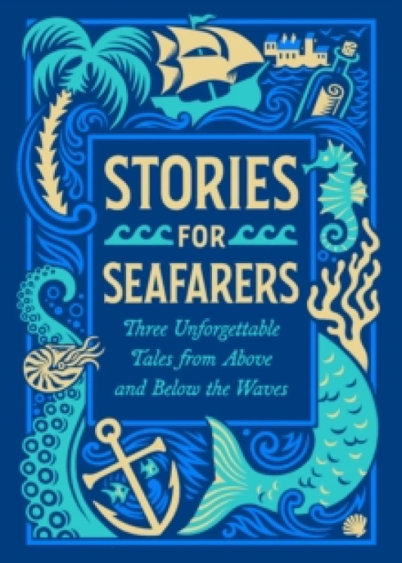 Image of Stories for Seafarers : Three Unforgettable Tales from Above and Below the Waves Multiple-component retail product, slip-cased
