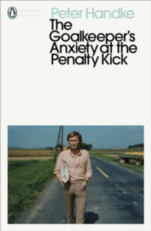 Image of The Goalkeeper's Anxiety at the Penalty Kick. Paperback. By Peter Handke Books