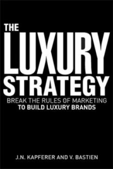 Image of The Luxury Strategy by Jean-Nol Kapferer Hardback