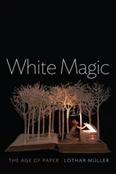Image of White Magic by Lothar Mller Hardback