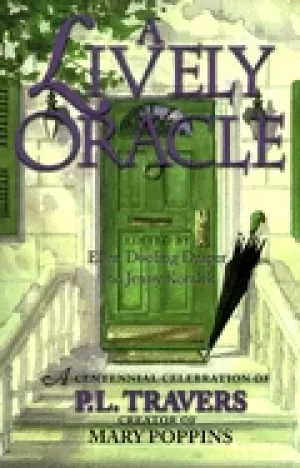 Image of lively oracle a centenial celebration of p l travers