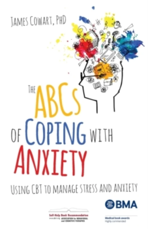 Image of The ABCS of Coping with Anxiety : Using CBT to manage stress and anxiety Paperback / softback