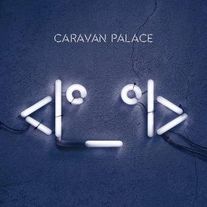 Image of Caravan Palace - Vinyl