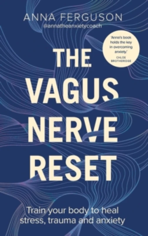Image of The Vagus Nerve Reset : Train your body to heal stress, trauma and anxiety Paperback / softback