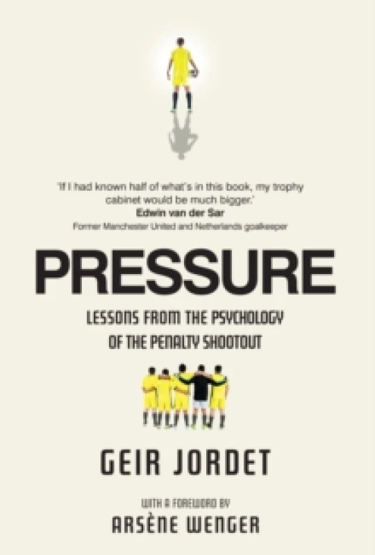 Image of Pressure : Lessons from the psychology of the penalty shootout Hardback