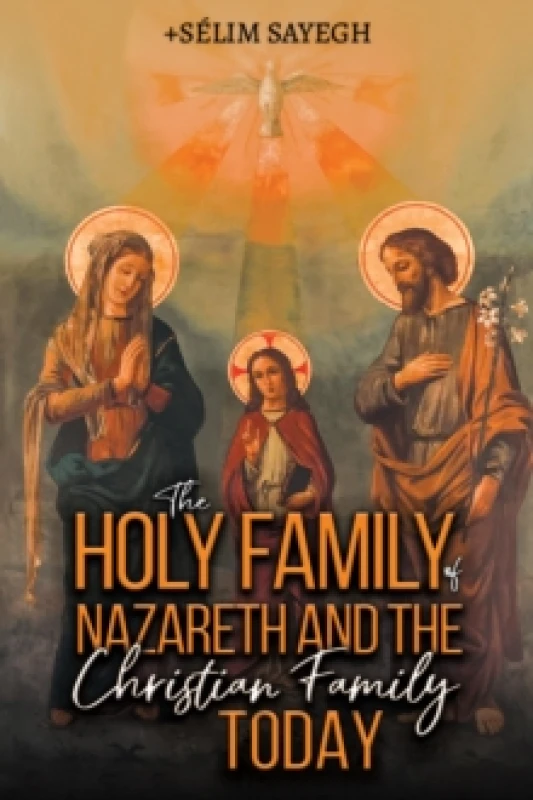 Image of The Holy Family of Nazareth and the Christian Family Today Paperback / softback