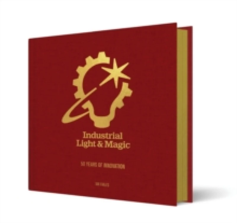 Image of Industrial Light & Magic: 50 Years of Innovation Hardback