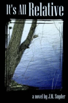 Image of Its All Relative by J. M Snyder Paperback