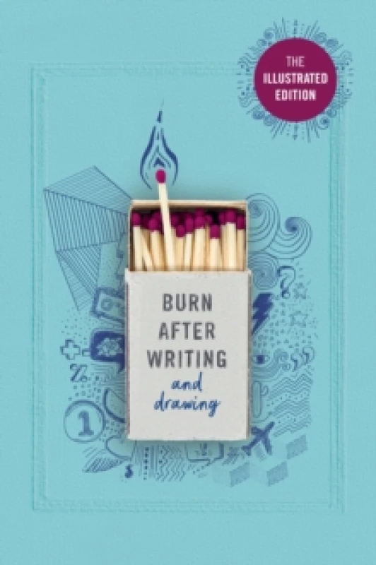 Image of Burn After Writing (Illustrated) : TIK TOK MADE ME BUY IT! Paperback / softback