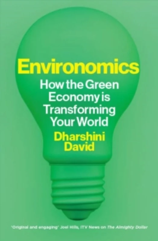 Image of Environomics : How the Green Economy is Transforming Your World Hardback