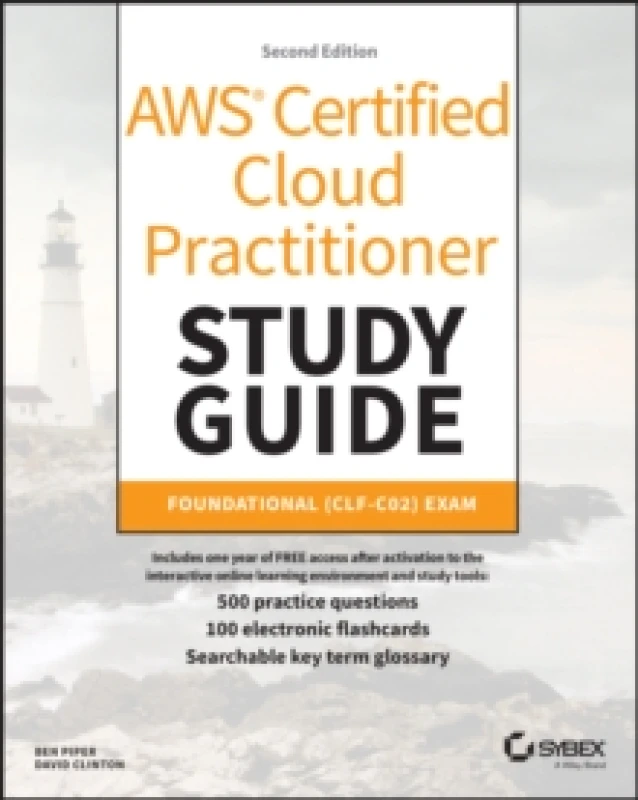 Image of AWS Certified Cloud Practitioner Study Guide With 500 Practice Test Questions : Foundational (CLF-C02) Exam Paperback / softback