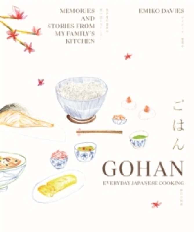 Image of Gohan: Everyday Japanese Cooking : Memories and stories from my family's kitchen Hardback