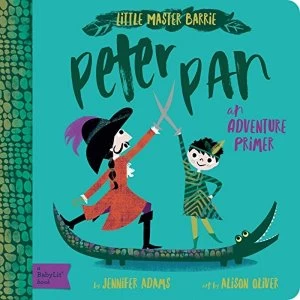 Image of Peter Pan A BabyLit Adventure Primer Board book 2018