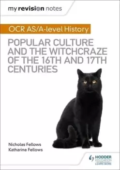 Image of OCR A-level history Popular culture and the witchcraze of the 16th and 17th centuries by Nicholas Fellows
