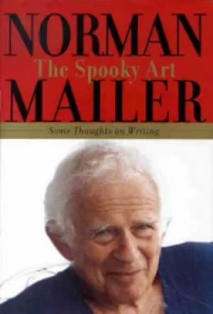 Image of The spooky art by Norman Mailer